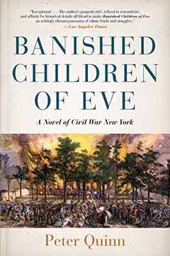 portada Banished Children of Eve: A Novel of Civil war new York (New York Relit)