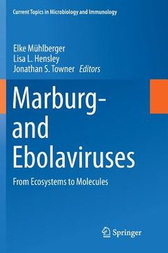 portada Marburg- And Ebolaviruses: From Ecosystems to Molecules (en Inglés)