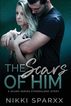 portada The Scars of Him: A Scars Series Standalone (en Inglés)
