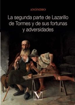portada La Segunda Parte de Lazarillo de Tormes y de sus Fortunas y Adversidades (in Spanish)