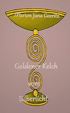 portada Goldener Kelch vom Silberlicht (en Alemán)