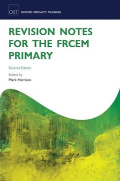 portada Revision Notes for the FRCEM Primary (Oxford Specialty Training: Revision Texts)