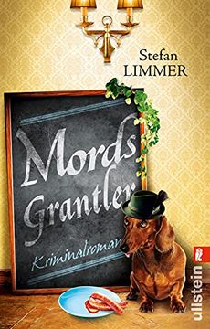portada Mordsgrantler (Ein Kommissar-Dimpfelmoser-Krimi, Band 3) (en Alemán)