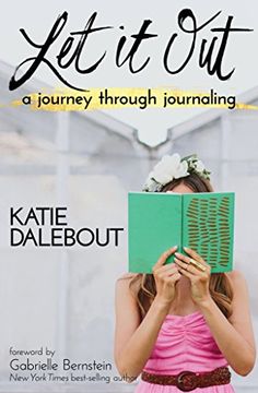portada Let it Out: A Journey Through Journaling (en Inglés)