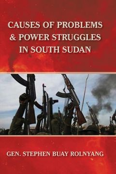 portada Causes of Problems & Power Struggles in South Sudan (en Inglés)