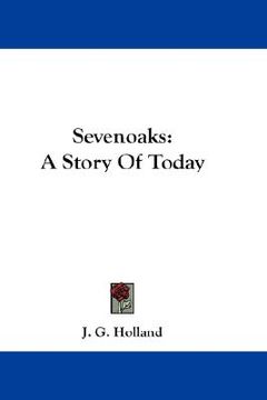 portada sevenoaks: a story of today (en Inglés)