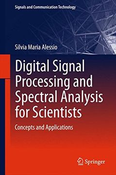 portada Digital Signal Processing and Spectral Analysis for Scientists: Concepts and Applications (Signals and Communication Technology)