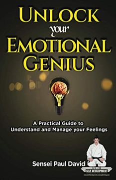 portada Unlock Your Emotional Genius: A Practical Guide to Understand & Manage Your Feelings (Sensei Self Development Series) (Book6) (in English)