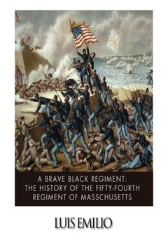 portada A Brave Black Regiment: The History of the Fifty-Fourth Regiment of Massachusett