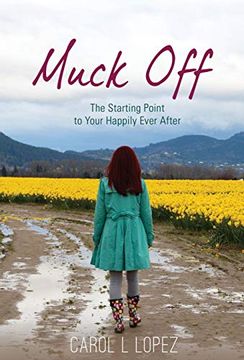 portada Muck Off: The Starting Point to Your Happily Ever After (en Inglés)