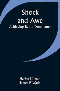 portada Shock and Awe - Achieving Rapid Dominance (en Inglés)