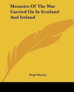 portada memoirs of the war carried on in scotland and ireland