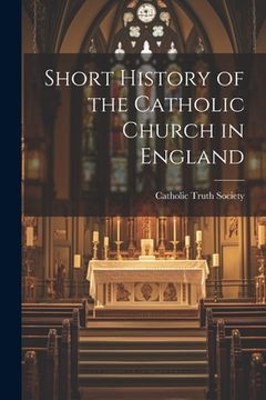 portada Short History of the Catholic Church in England