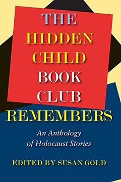 portada The Hidden Child Book Club Remembers: An Anthology of Holocaust Stories