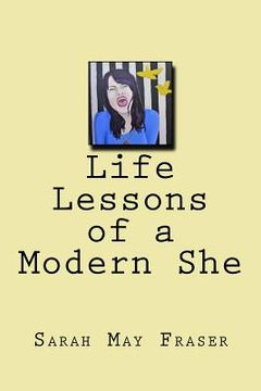 portada Life Lessons of a Modern She (in English)