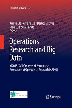 portada Operations Research and Big Data: Io2015-XVII Congress of Portuguese Association of Operational Research (Apdio) (en Inglés)