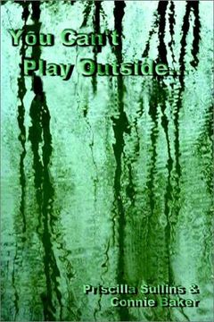 you can't play outside . . . (en Inglés)