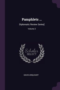 portada Pamphlets ...: Diplomatic Review Series]; Volume 2 (en Inglés)