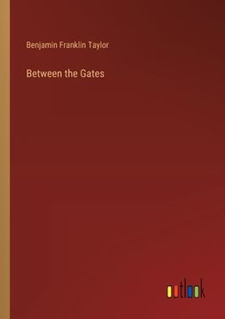 portada Between the Gates (in English)