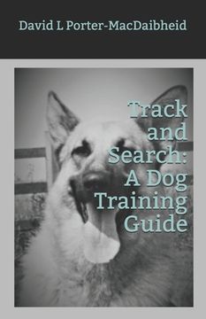 portada Track and Search: A Dog Training Guide