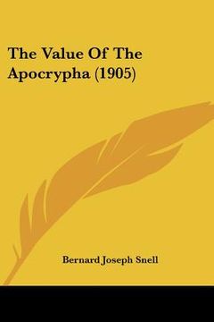 portada the value of the apocrypha (1905) (en Inglés)