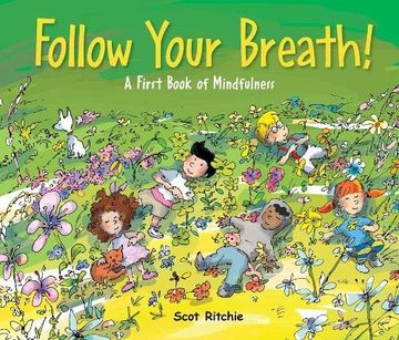 portada Folow Your Breath! A First Book of Mindfulness (Exploring our Community) (en Inglés)