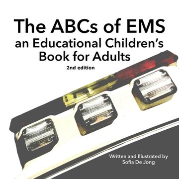 portada The ABC's of EMS: An Educational Children's Book for Adults (in English)