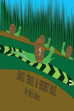 portada Snail Trail & Secret Rail (in English)