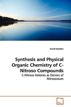 portada synthesis and physical organic chemistry of initroso compounds (en Inglés)