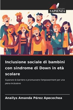 portada Inclusione sociale di bambini con sindrome di Down in età scolare (en Italiano)