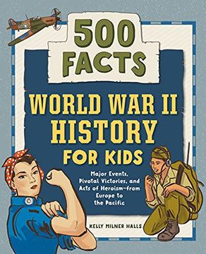 portada World war ii History for Kids: 500 Facts! (History Facts for Kids) (en Inglés)