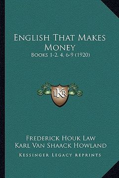 portada english that makes money: books 1-2, 4, 6-9 (1920) (en Inglés)