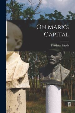 portada On Marx's Capital (en Inglés)