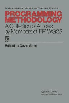 portada Programming Methodology: A Collection of Articles by Members of Ifip Wg2.3 (en Inglés)