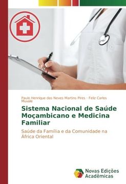portada Sistema Nacional de Saúde Moçambicano e Medicina Familiar: Saúde da Família e da Comunidade na África Oriental (Portuguese Edition)