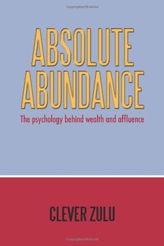 portada Absolute Abundance: The Psychology Behind Wealth and Affluence (en Inglés)
