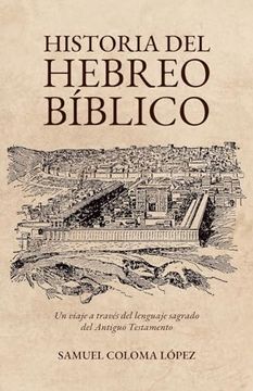 portada Historia del Hebreo Bíblico (in Spanish)