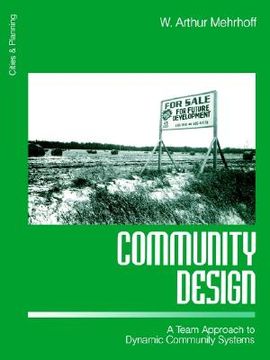 portada community design: a team approach to dynamic community systems (en Inglés)