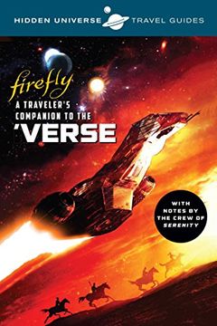 portada Hidden Universe Travel Guides: Firefly (en Inglés)