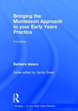 portada Bringing the Montessori Approach to Your Early Years Practice (in English)
