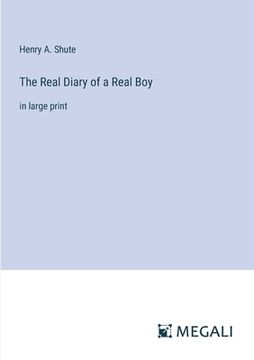 portada The Real Diary of a Real Boy: in large print