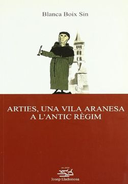 portada Arties, una vila aranesa a l'antic règim. (Josep Lladonosa)