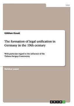 portada The formation of legal unification in Germany in the 19th century