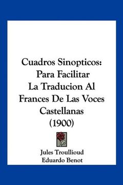 portada Cuadros Sinopticos: Para Facilitar la Traducion al Frances de las Voces Castellanas (1900)