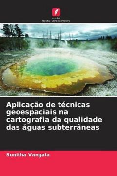 portada Aplicação de Técnicas Geoespaciais na Cartografia da Qualidade das Águas Subterrâneas