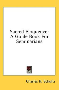 portada sacred eloquence: a guide book for seminarians (en Inglés)