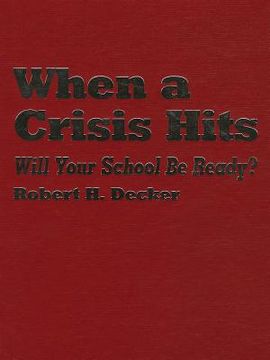 portada when a crisis hits: will your school be ready? (en Inglés)