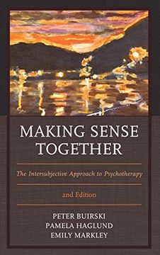 portada Making Sense Together: The Intersubjective Approach to Psychotherapy, 2nd Edition 