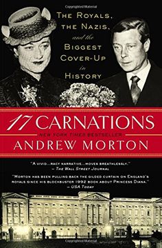 portada 17 Carnations: The Royals, the Nazis, and the Biggest Cover-Up in History (en Inglés)