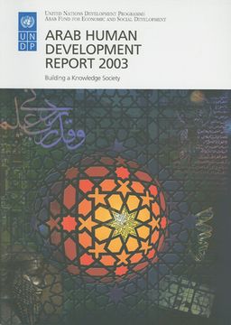 portada The Arab Human Development Report: Building a Knowledge Society (en Inglés)